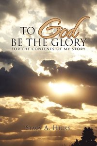bokomslag To God Be the Glory