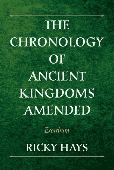 bokomslag Chronology of Ancient Kingdoms Amended