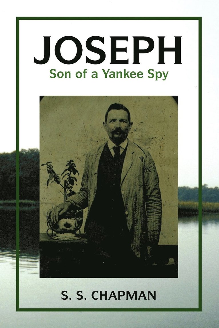 Joseph, Son of a Yankee Spy 1