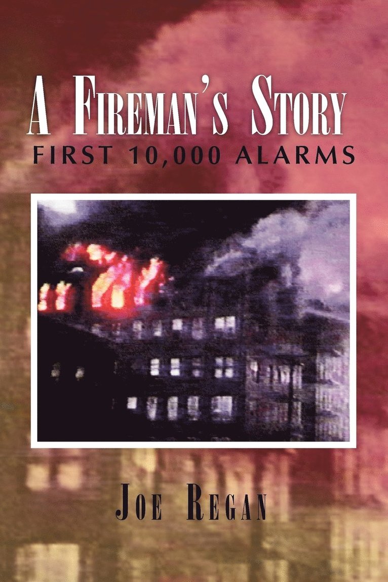 A Fireman's Story 1