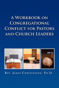 bokomslag Workbook on Congregational Conflict for Pastors and Church Leaders