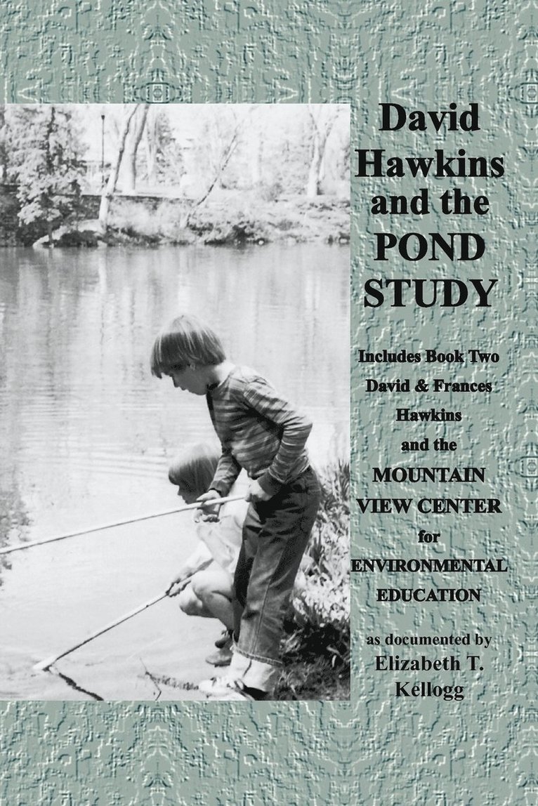 David Hawkins and the Pond Study 1