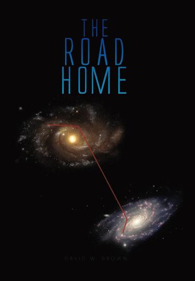 David W Brown - Road Home, Inbunden