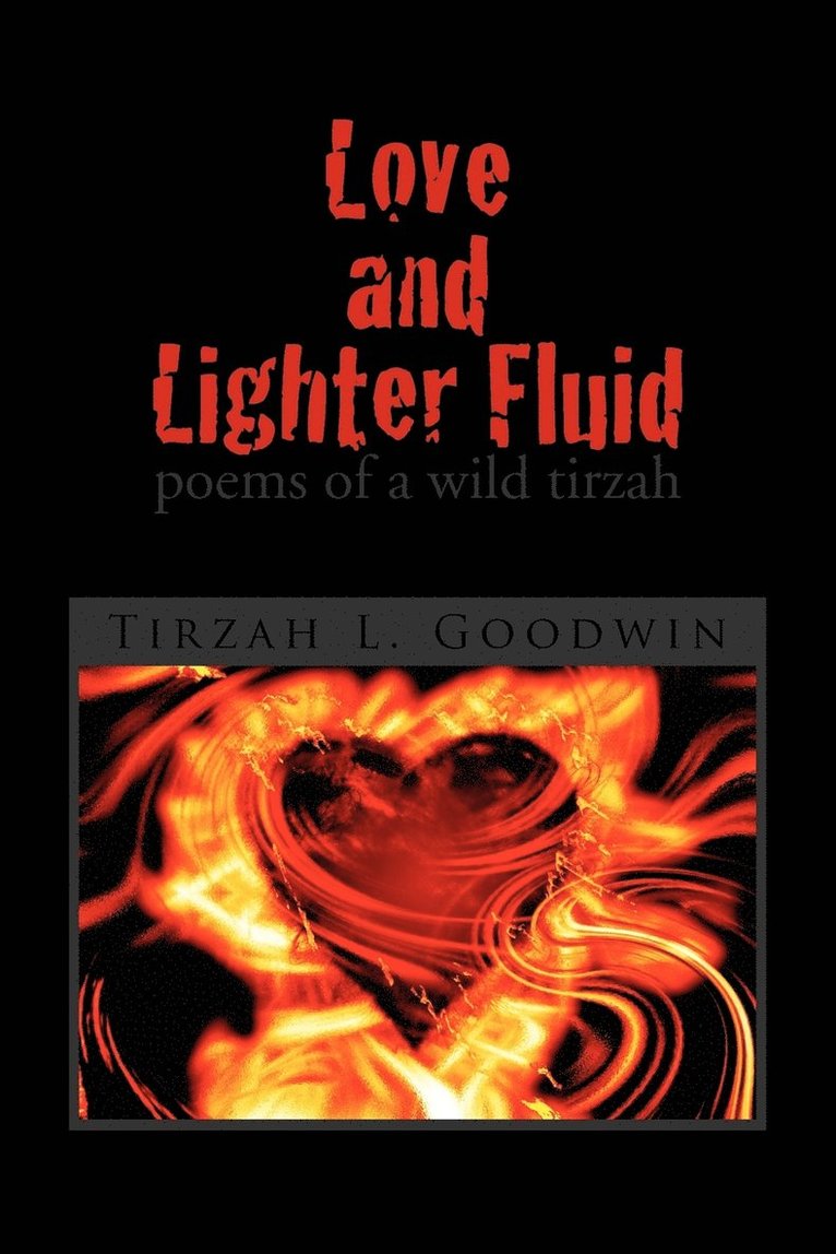 Love and Lighter Fluid 1