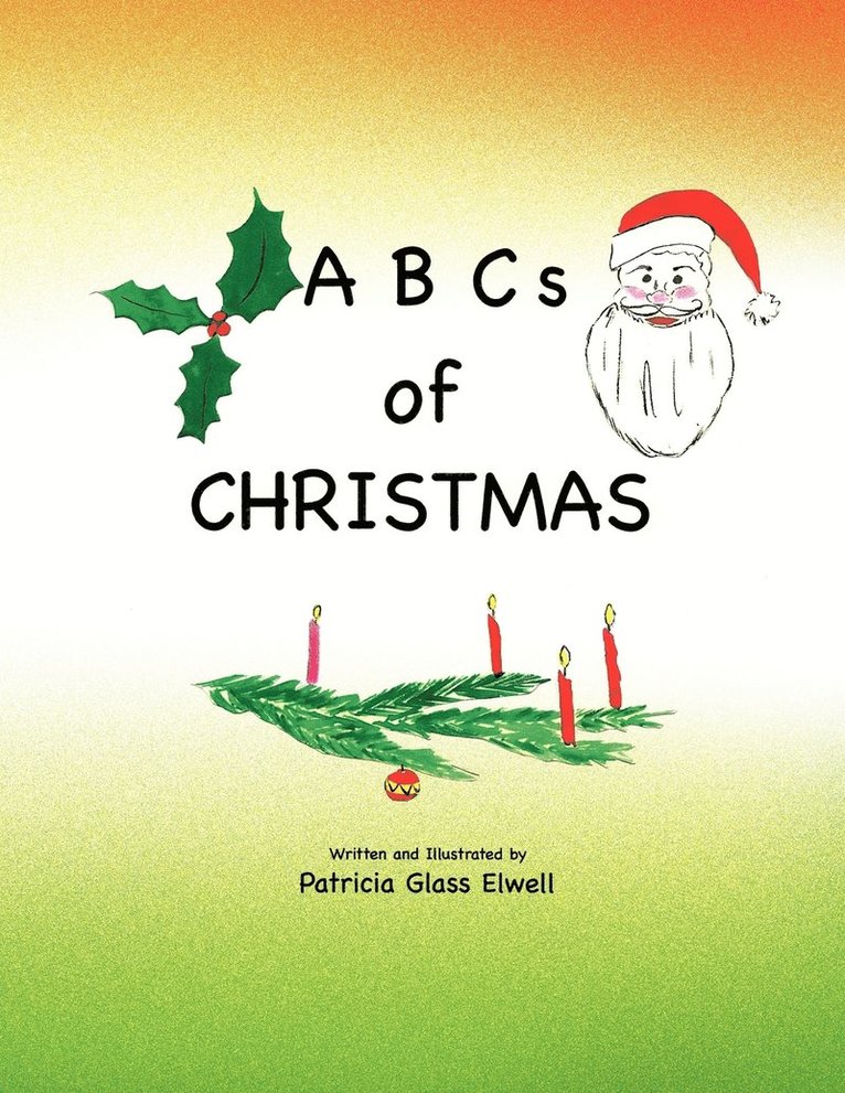 Patricia Glass Elwell - ABCs of CHRISTMAS, Häftad