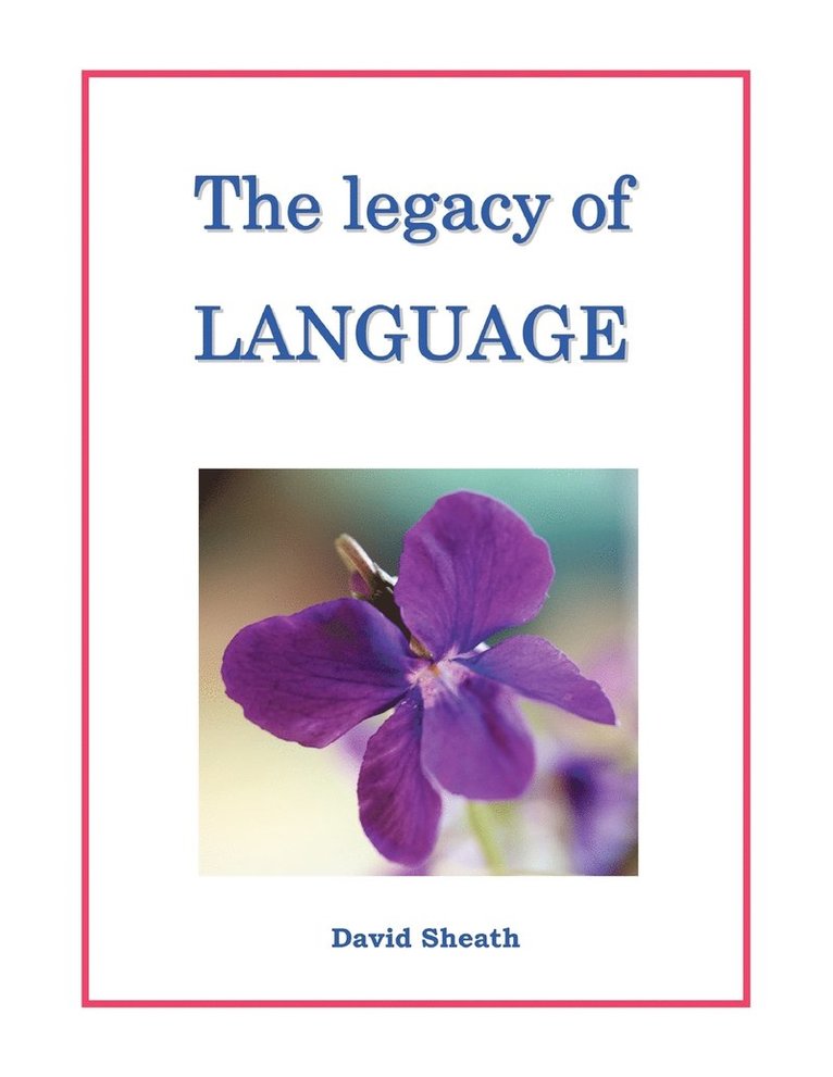 David Sheath - legacy of LANGUAGE, Häftad