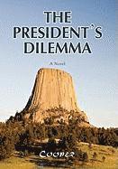 The President's Dilemma 1