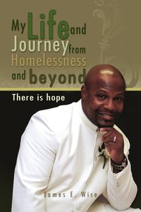 bokomslag My Life and Journey from Homelessness and Beyond