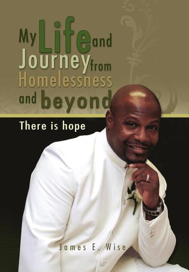 bokomslag My Life and Journey from Homelessness and Beyond