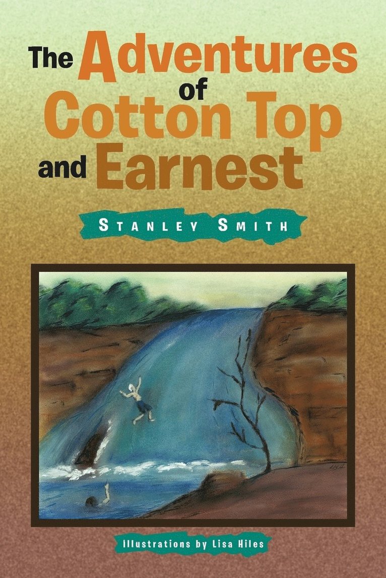 The Adventures of Cotton Top and Earnest 1