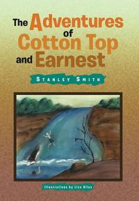 bokomslag The Adventures of Cotton Top and Earnest