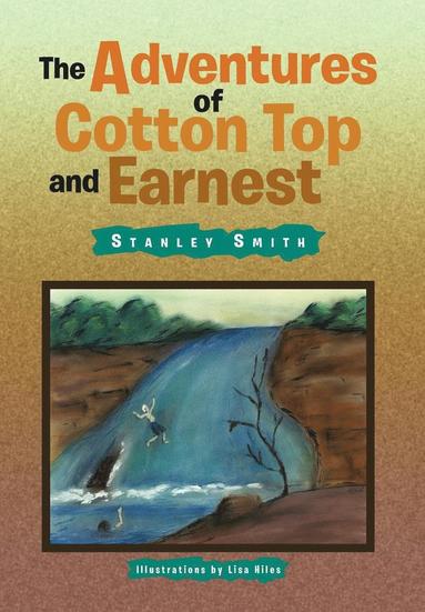 bokomslag The Adventures of Cotton Top and Earnest