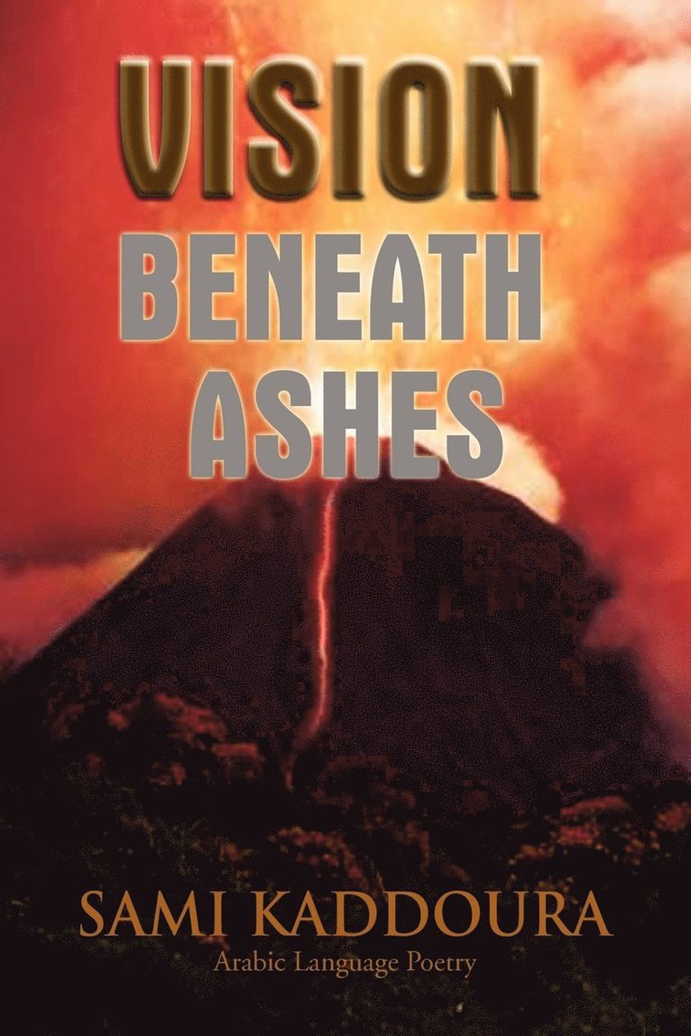 Sami Kaddoura - Vision Beneath Ashes, Häftad