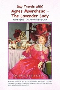bokomslag My Travels with Agnes Moorehead - The Lavender Lady