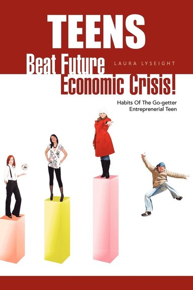 bokomslag Teens- Beat Future Economic Crisis!