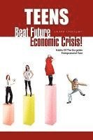 bokomslag Teens- Beat Future Economic Crisis!