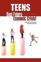 Teens- Beat Future Economic Crisis! 1