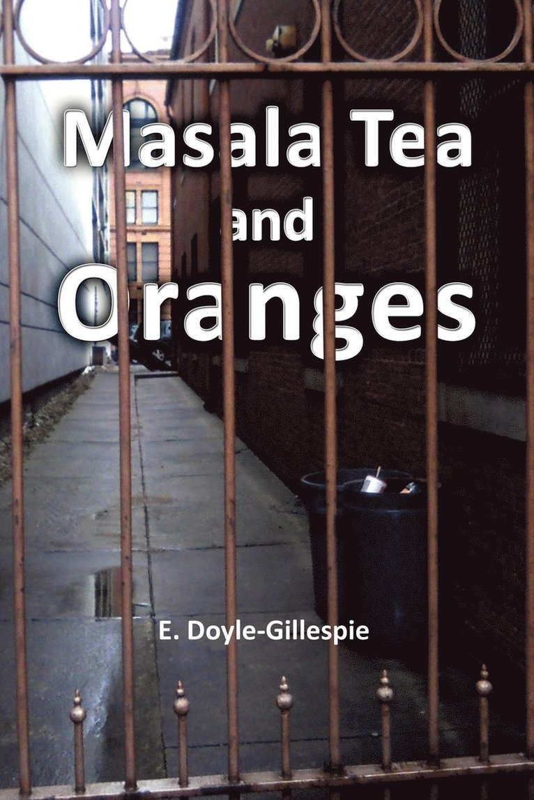 Masala Tea and Oranges