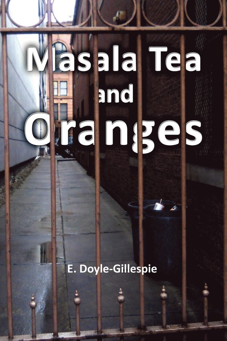 Masala Tea and Oranges 1