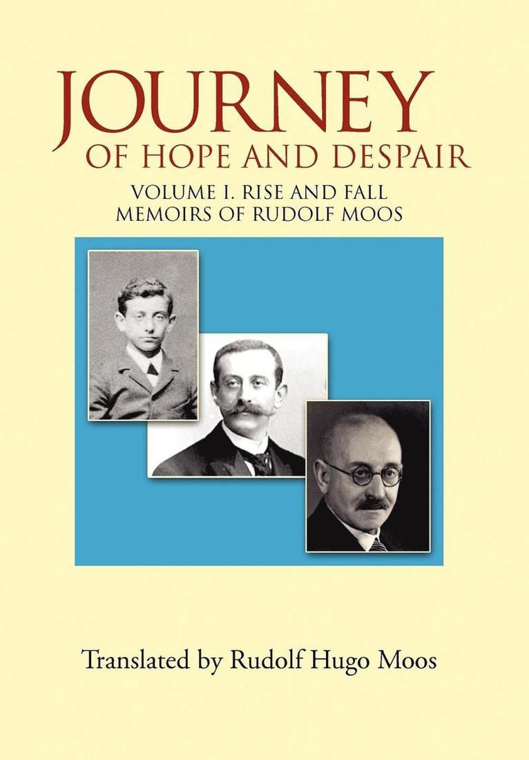Rudolf Moos - Journey of Hope and Despair, Inbunden