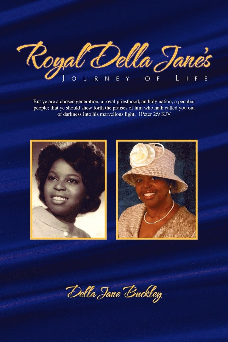 Royal Della Jane's Journey of Life 1