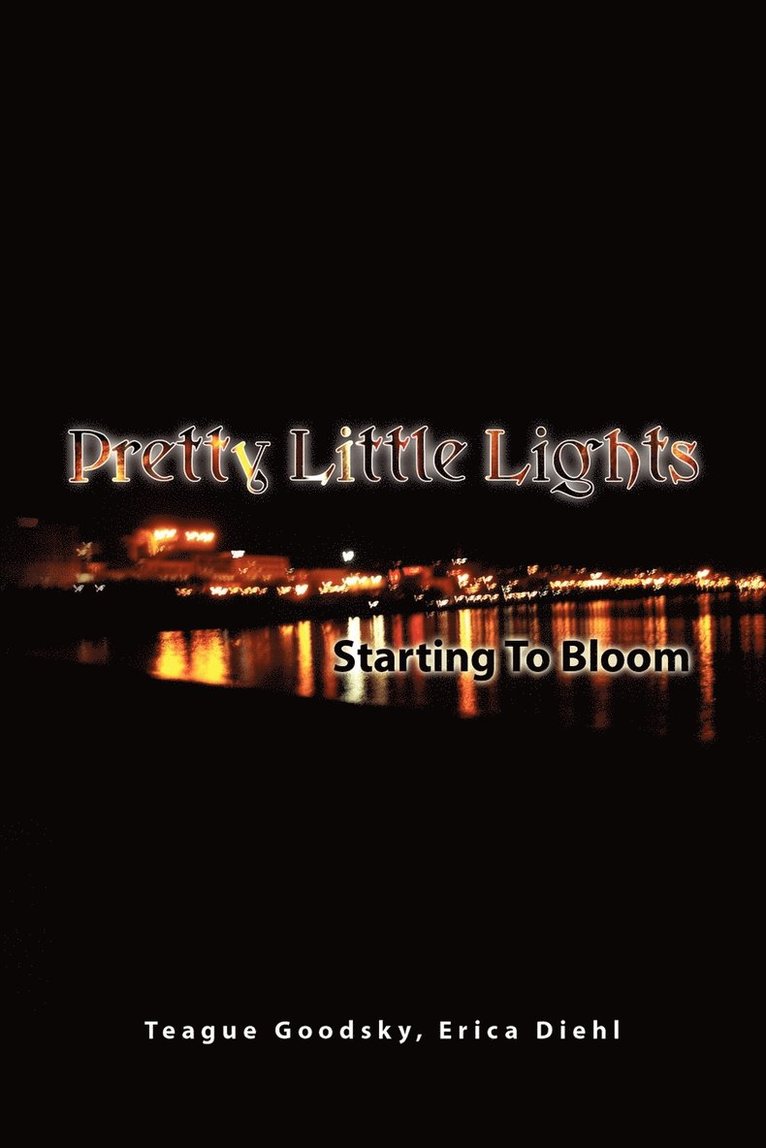 Pretty Little Lights Starting to Bloom 1