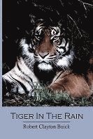 Tiger in the Rain 1