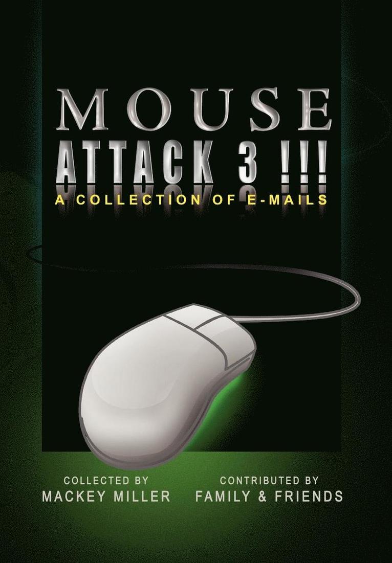 Mouse Attack 3!!!