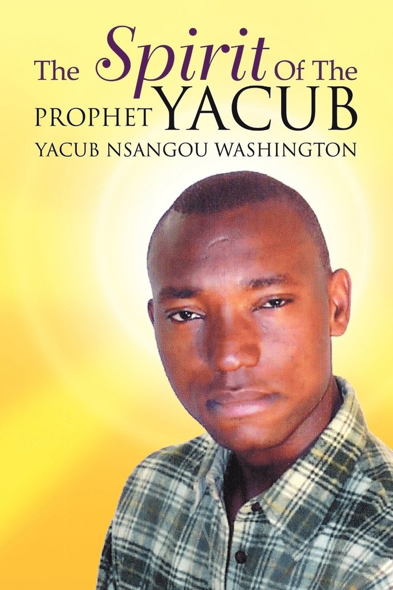 The Spirit of the Prophet Yacub 1