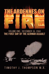 bokomslag The Ardennes on Fire