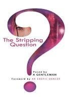 bokomslag The Stripping Question