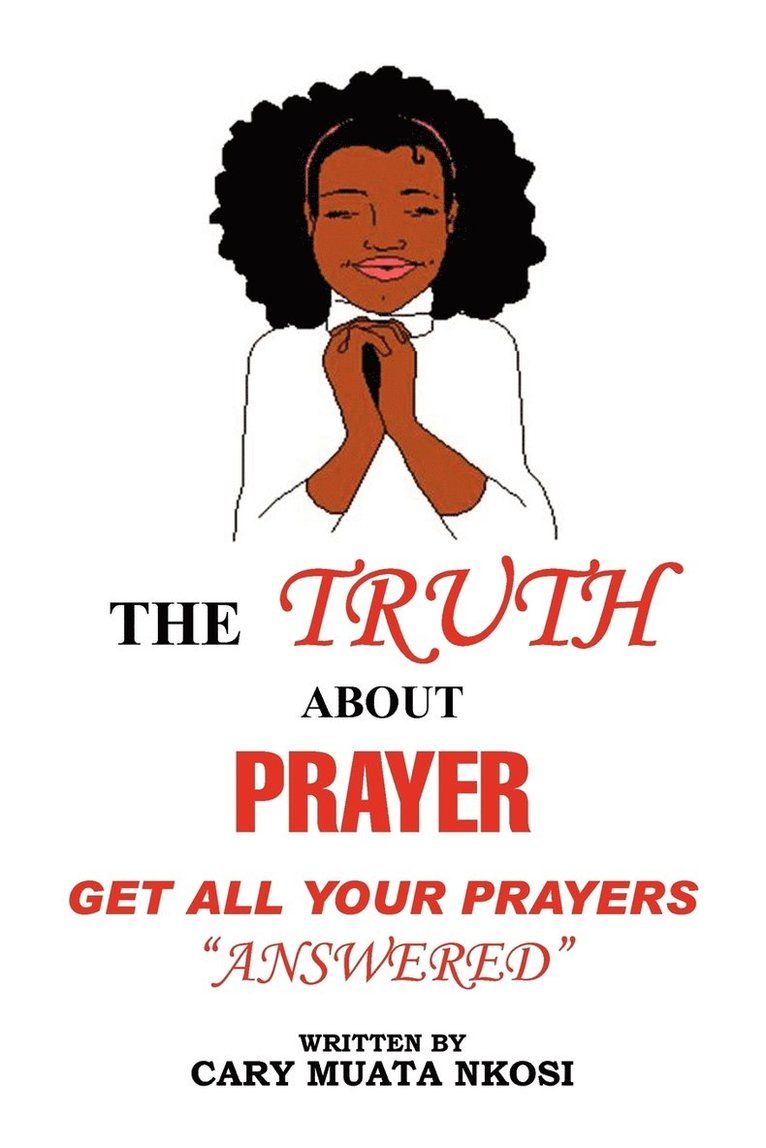 The Truth about Prayer 1