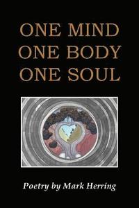 bokomslag One Mind One Body One Soul