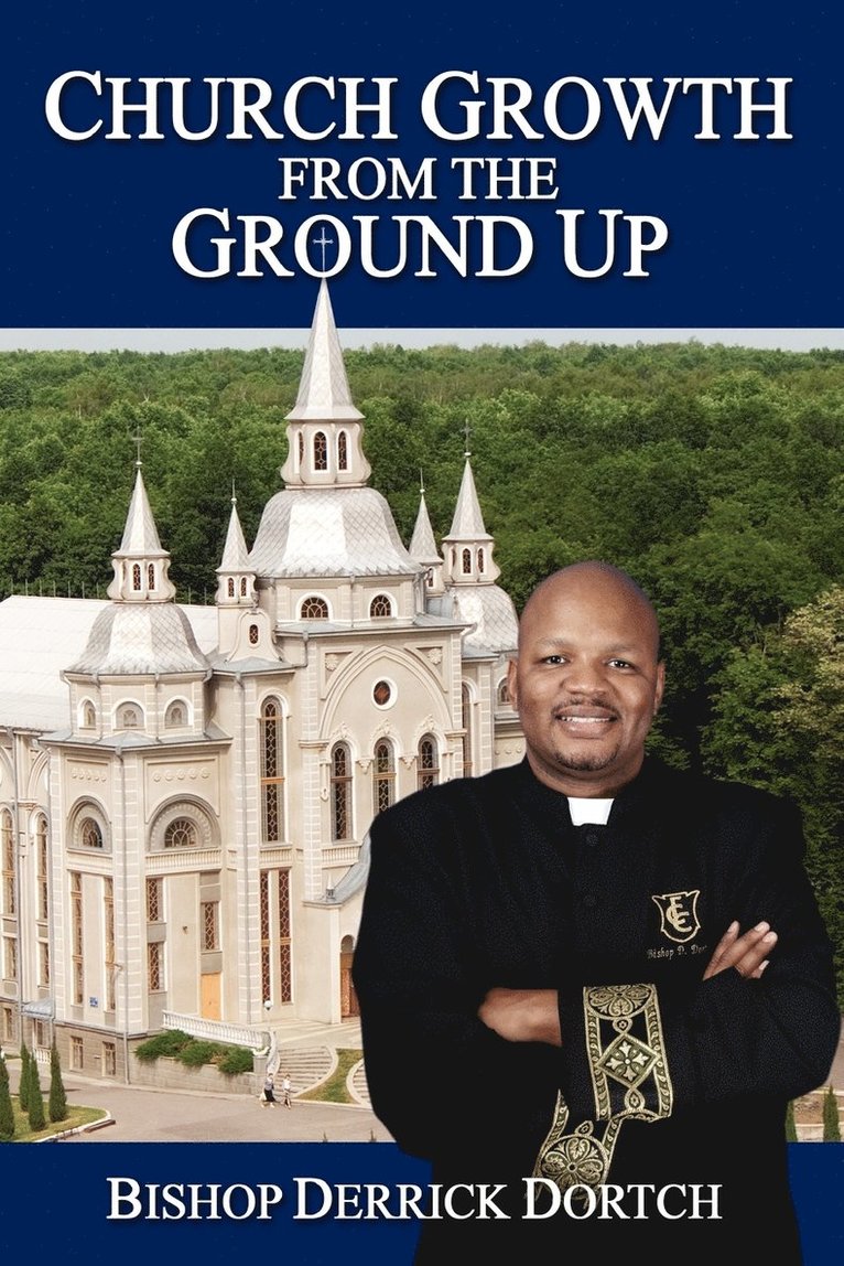 Church Growth from the Ground Up 1