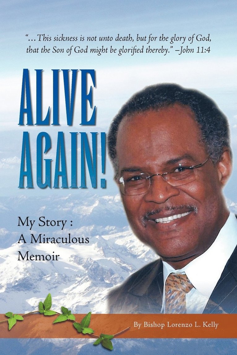 Bishop Lorenzo L Kelly, Bishop Lorenzo L. Kelly - Alive Again!, Häftad