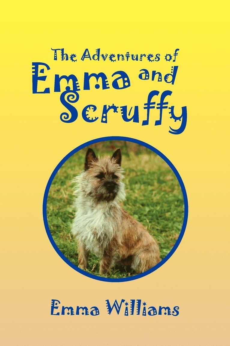 The Adventures of Emma and Scruffy 1