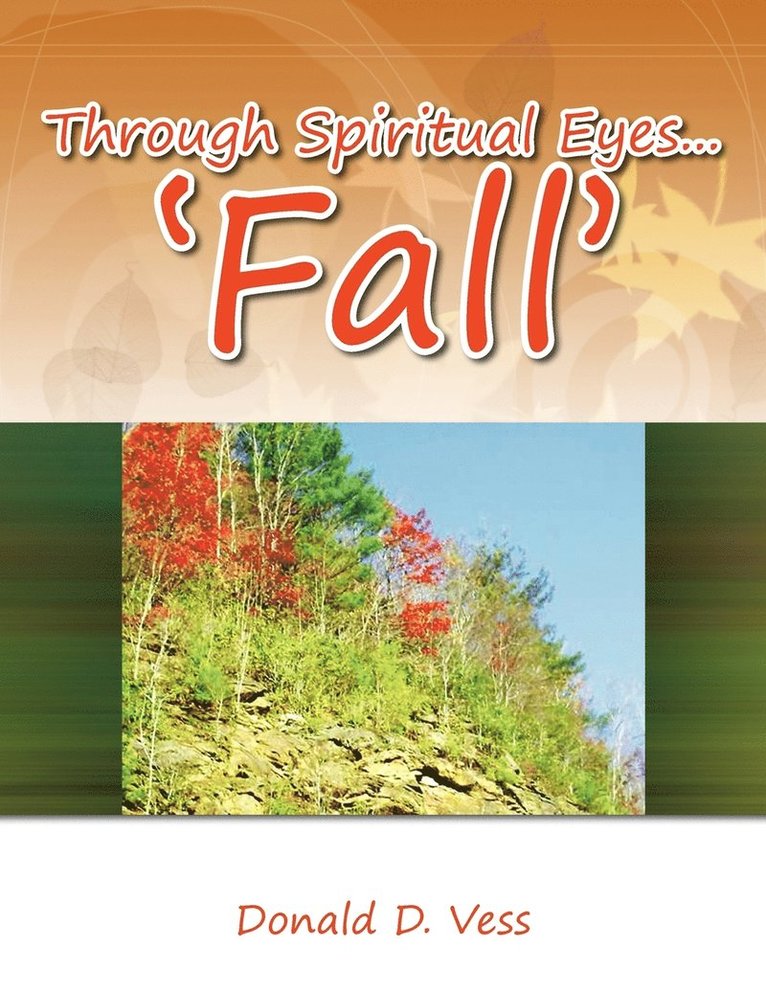 Through Spiritual Eyes... 'Fall' 1