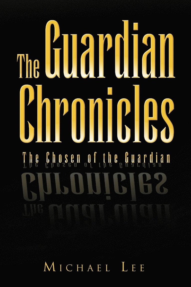 Michael Lee - Guardian Chronicles, Häftad