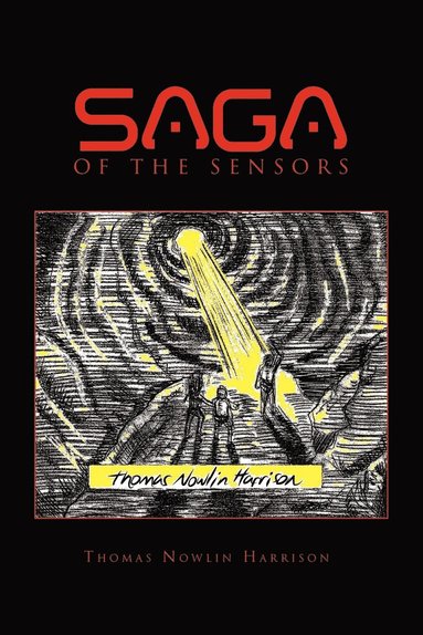 bokomslag Saga of the Sensors Containing Invasion of the Sensors and Investigation of the Sensors