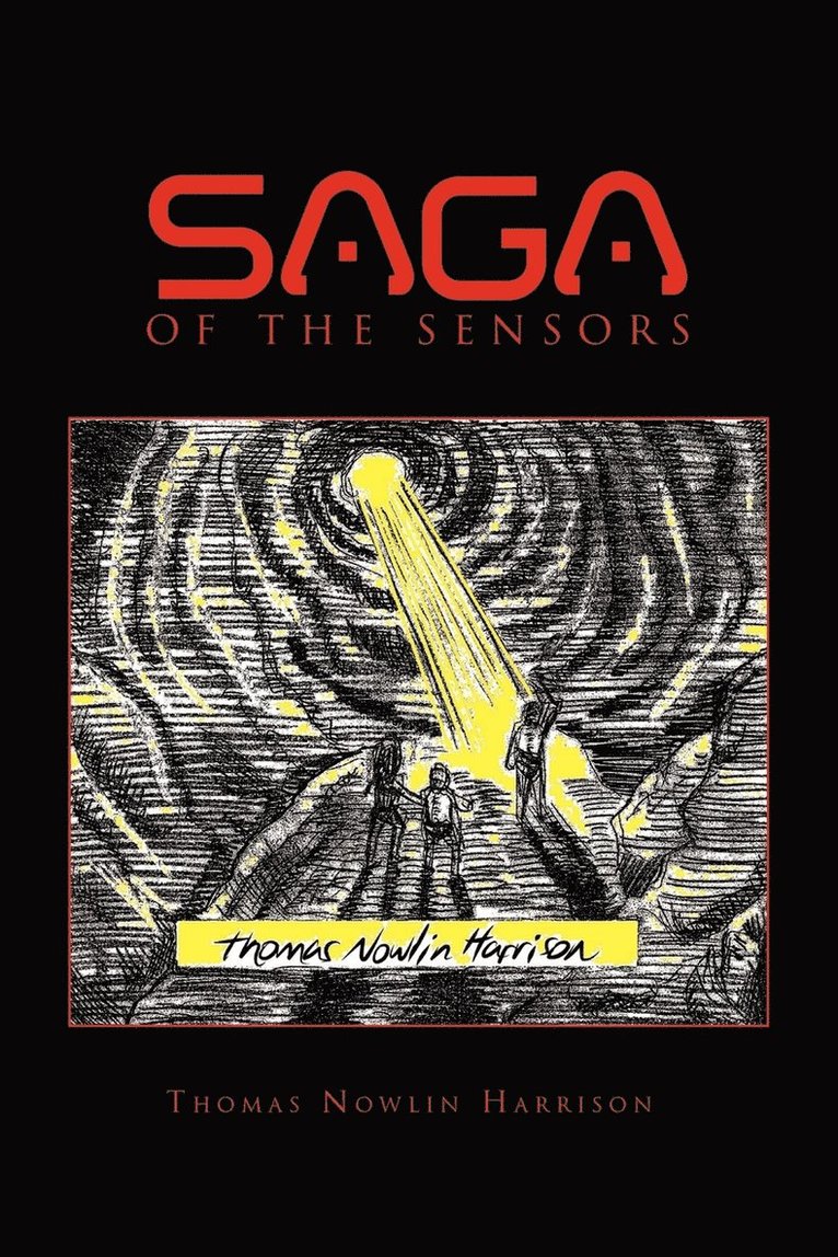 Saga of the Sensors Containing Invasion of the Sensors and Investigation of the Sensors 1
