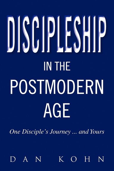 bokomslag Discipleship in the Postmodern Age