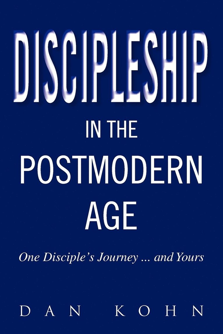 Discipleship in the Postmodern Age 1