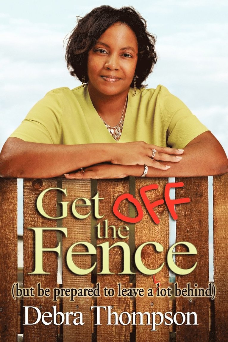 Get Off the Fence 1