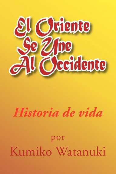 bokomslag Oriente Se Une Al Occidente