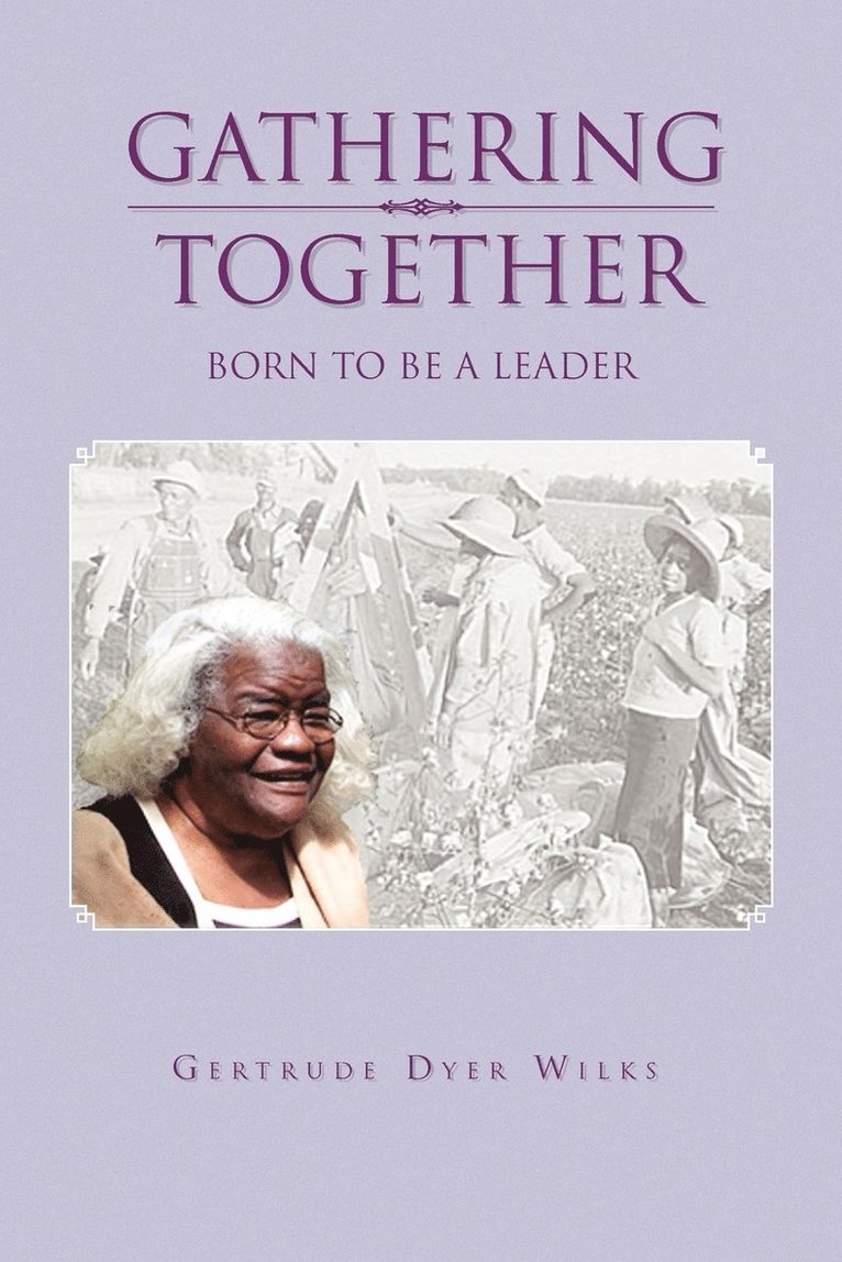 Gertrude Dyer Wilks - Gathering Together, Häftad