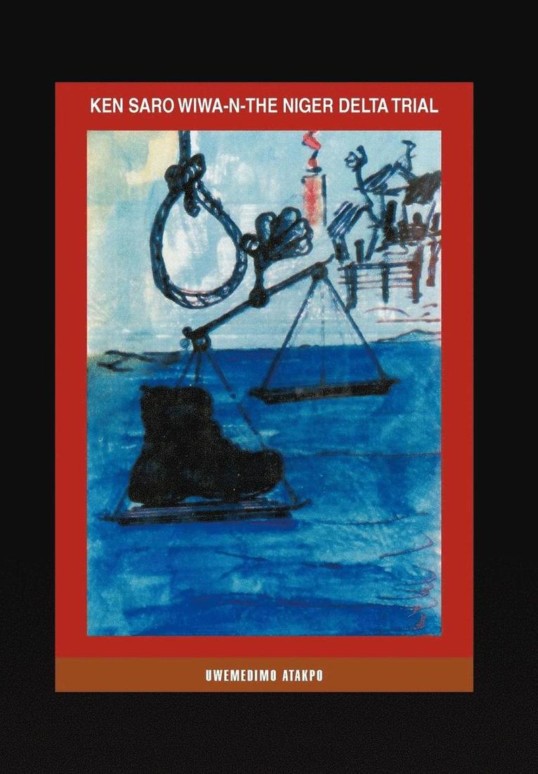 Ken Saro Wiwa-N-The Niger Delta Trial