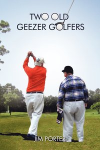 bokomslag Two Old Geezer Golfers