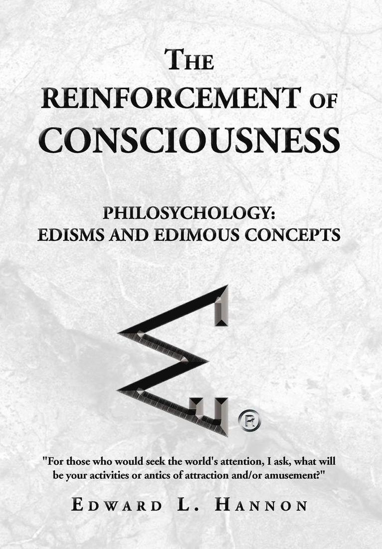 The Reinforcement of Consciousness 1