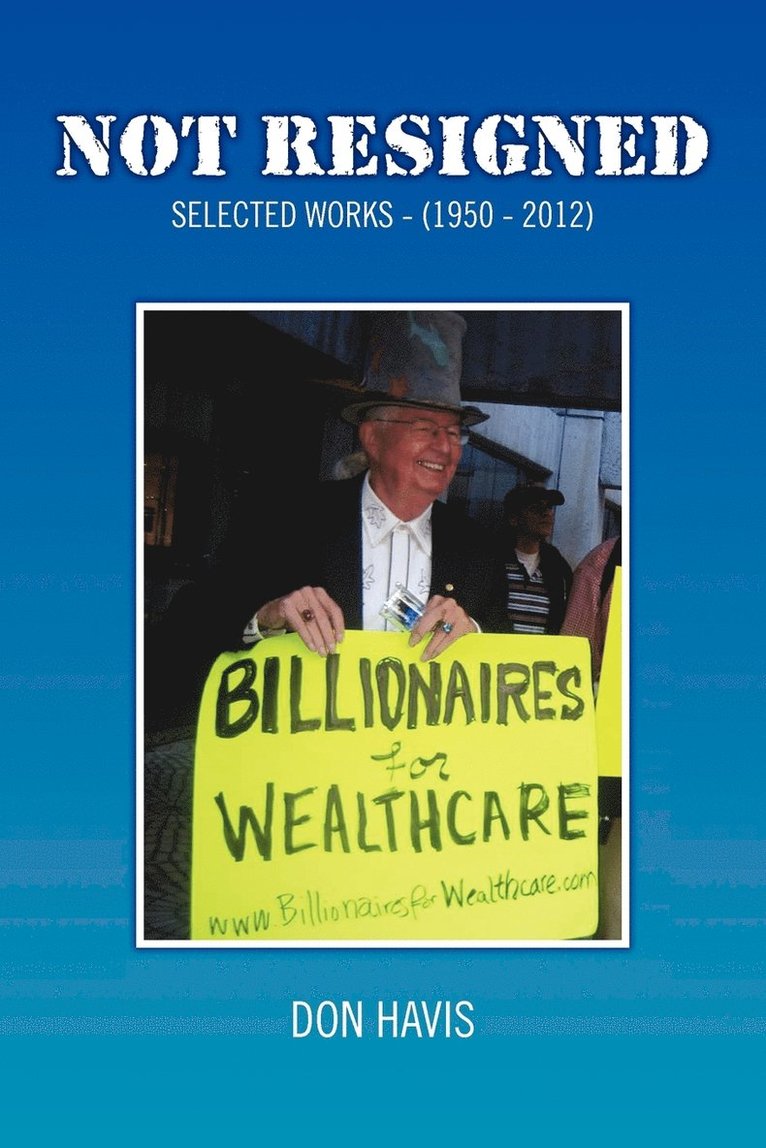 Don Havis - Not Resigned, Häftad