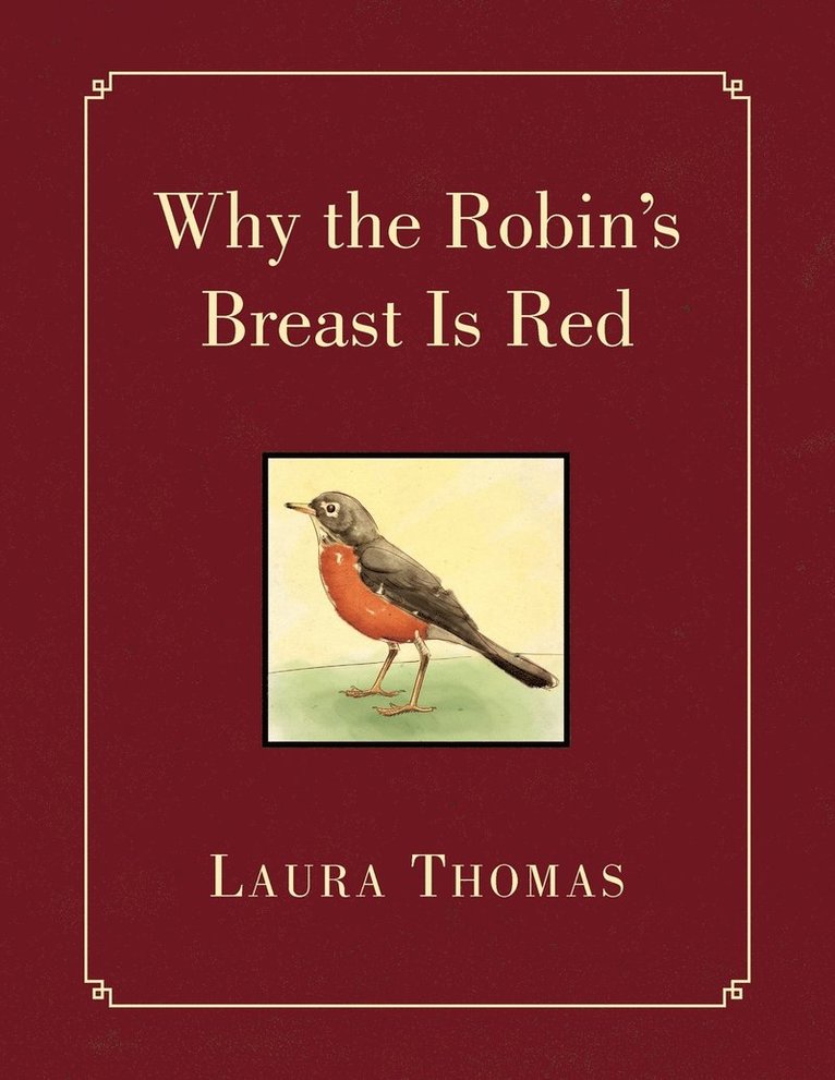 Why the Robin's Breast Is Red 1